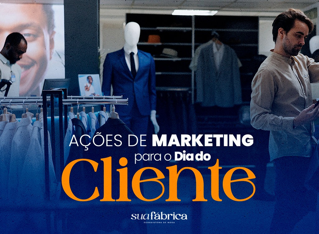 Ações para o Dia do Cliente