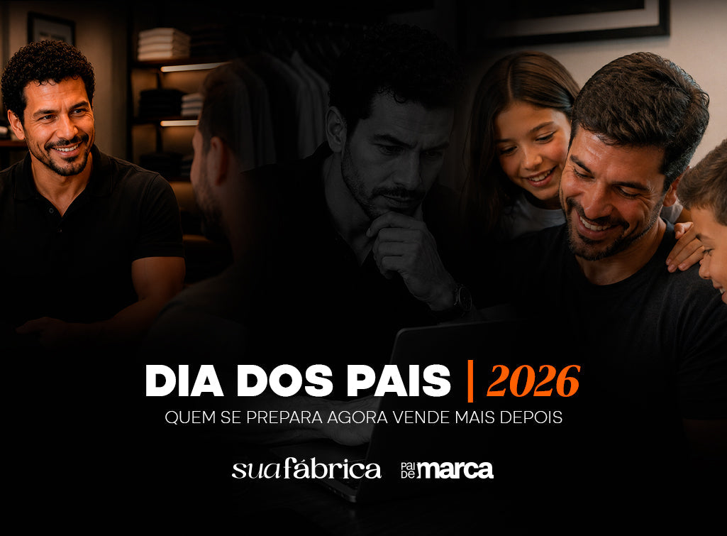 Dia dos Pais 2026: Quem se prepara agora vende mais depois