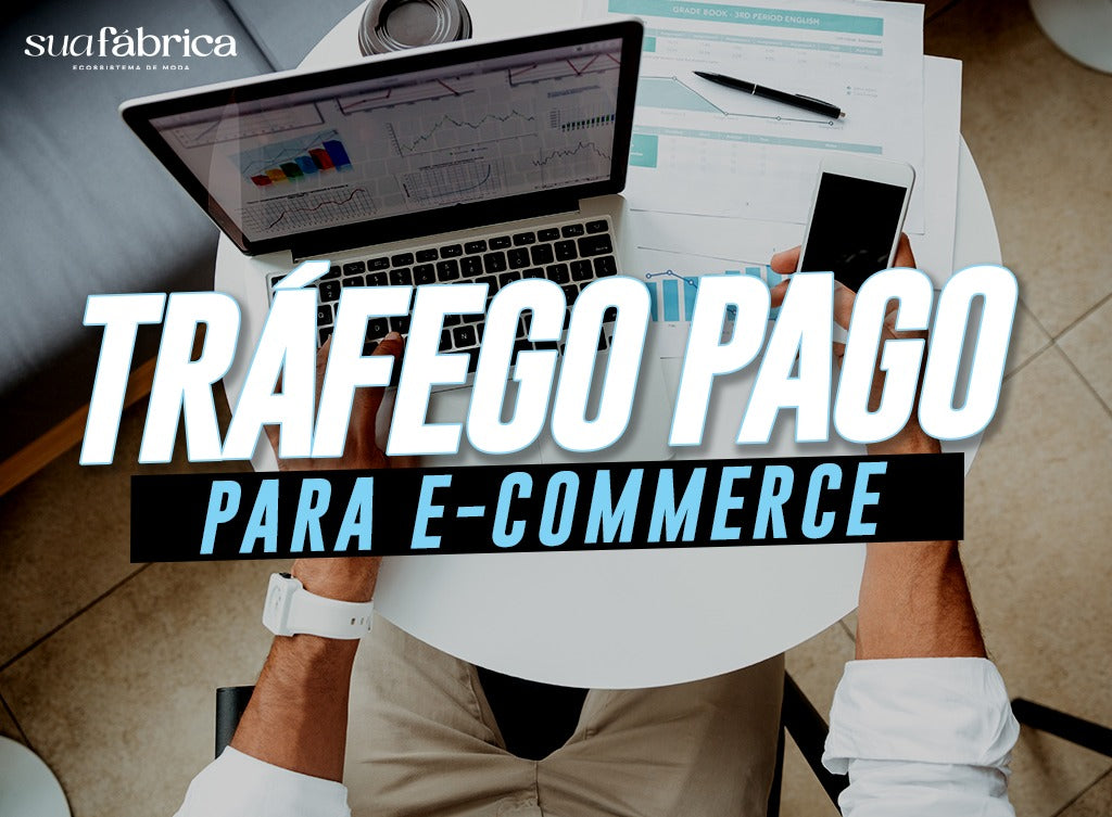 Tráfego pago para seu negócio de moda masculina